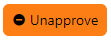 Screenshot of the Unapprove button